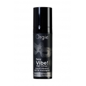 Гель для массажа ORGIE Sexy Vibe High Voltage с эффектом вибрации - 15 мл. - ORGIE - купить с доставкой в Новом Уренгое