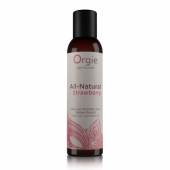 Интимный гель на водной основе All-Natural Strawberry с ароматом клубники - 150 мл. - ORGIE - купить с доставкой в Новом Уренгое