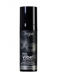 Гель для массажа ORGIE Sexy Vibe High Voltage с эффектом вибрации - 15 мл. - ORGIE - купить с доставкой в Новом Уренгое