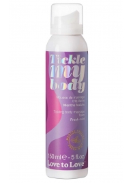 Массажная хрустящая пенка Tickle My Body Fresh Mint с ароматом мяты - 150 мл. - Love to Love - купить с доставкой в Новом Уренгое