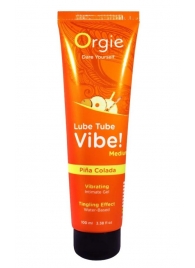 Гель с эффектом вибрации Lube Tube Vibe Medium Pina Colada - 100 мл. - ORGIE - купить с доставкой в Новом Уренгое