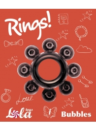 Чёрное эрекционное кольцо Rings Bubbles - Lola Games - в Новом Уренгое купить с доставкой