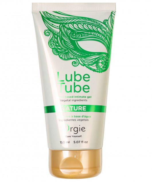 Интимный гель на водной основе Lube Tube Nature - 150 мл. - ORGIE - купить с доставкой в Новом Уренгое